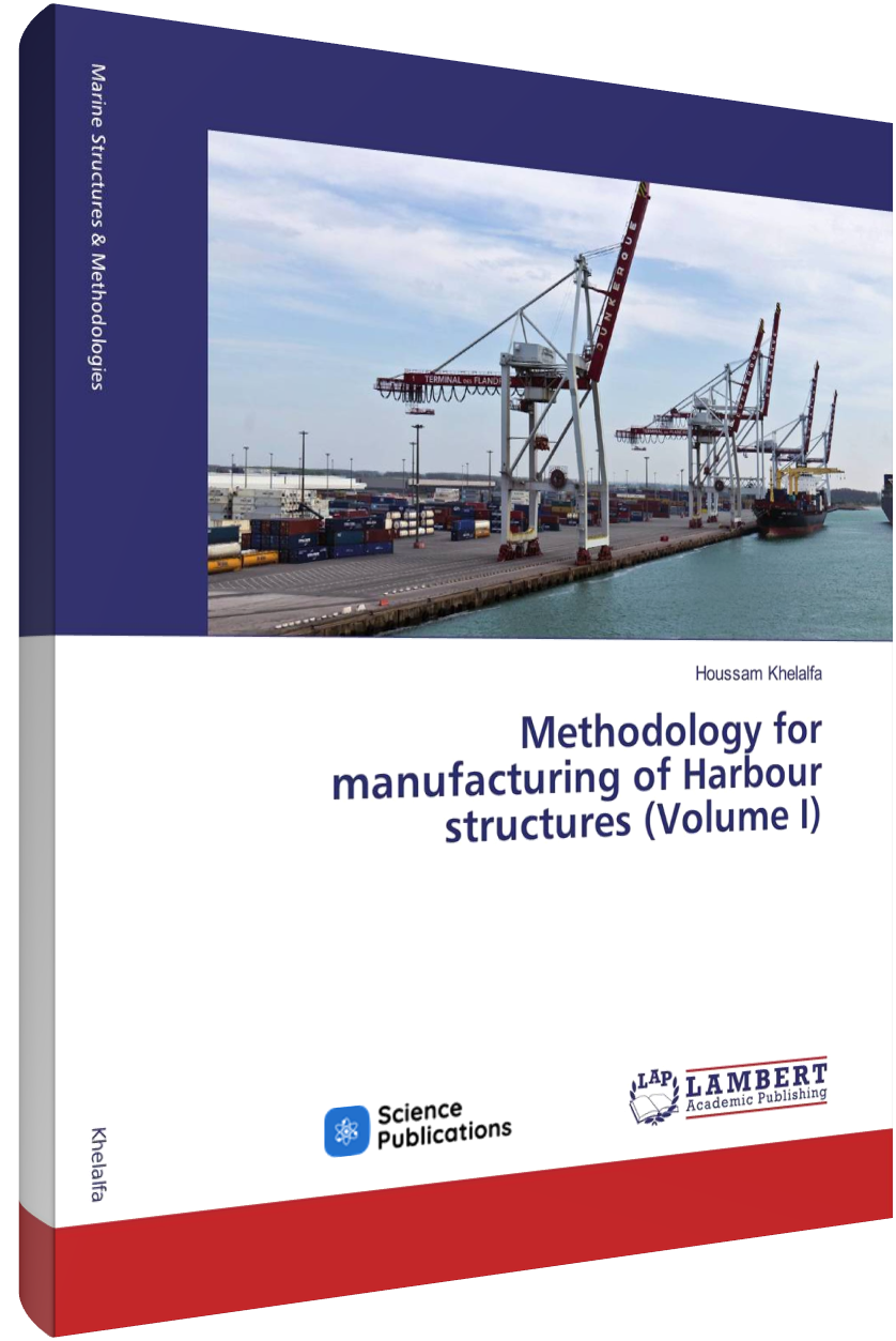 Methodology for manufacturing of ports structures (Volume I)